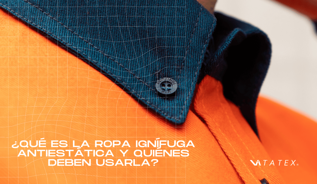 ⚡¿Qué es la ropa ignífuga antiestática y quiénes deben usarla?