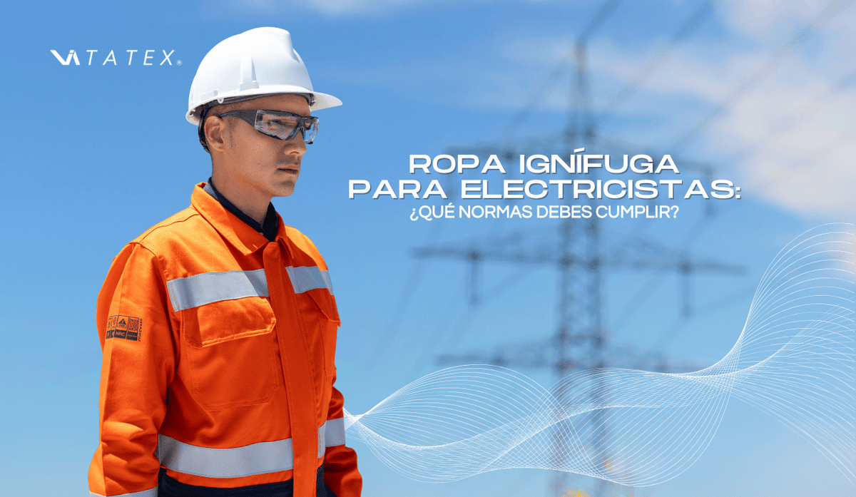 ⚡ Ropa ignífuga para electricistas: qué normas debes cumplir